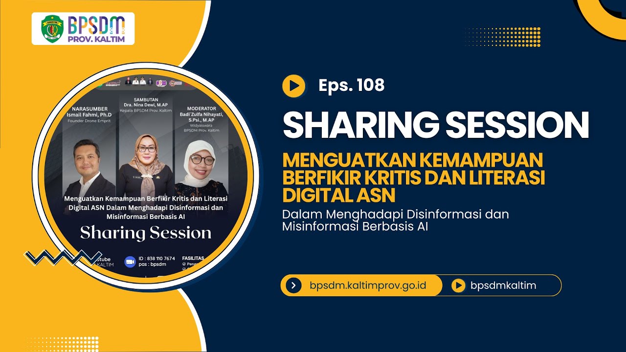 Sharing Session Eps. 108 - Menguatkan Kemampuan Berfikir Kritis dan Literasi Digital ASN