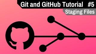 Git and GitHub Tutorial #5 Staging Files