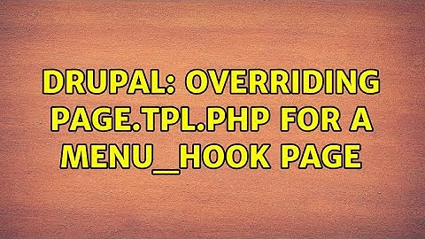 Drupal: Overriding page.tpl.php for a menu_hook page