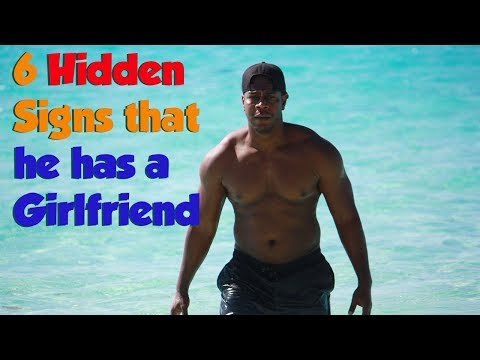 Video: How To Know If A Guy Still Has A Girlfriend