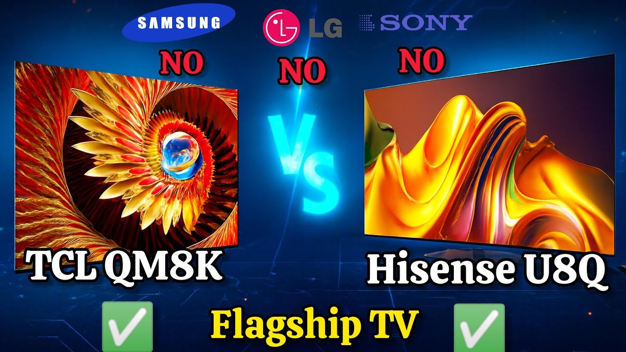 🔥Flagship Killers Face Off 🔥– TCL QM8K vs Hisense U8Q (2025)