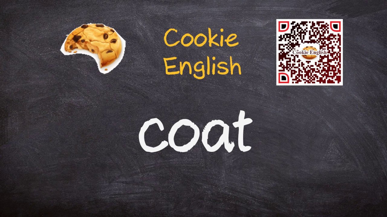 Coat Pronunciation, Paraphrase, Listen & Practice YouTube