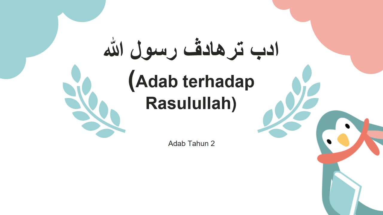 Kafa Tahun 2 Adab Terhadap Rasulullah Maksud Dan Hukum Part 1 Youtube