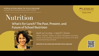 What's for Lunch?  The Past, Present, and Future of School Nutrition