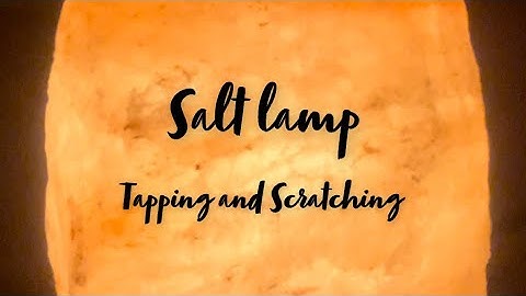 Lo-fi Fast ASMR / Salt Lamp / Tapping & Scratching
