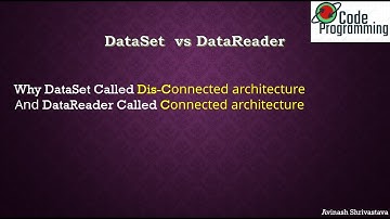 Dataset vs DataReader in asp.net c# || DataSet Vs DataReader  Interview Quertion C#,#ADO.NET