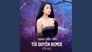 Tủi Duyên (Remix Beat)