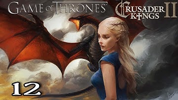 Crusader Kings 2 A Game of Thrones Mod as Daenerys Targaryen 12