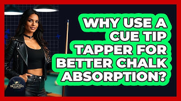 Why Use A Cue Tip Tapper For Better Chalk Absorption? - Billiards Hustlers