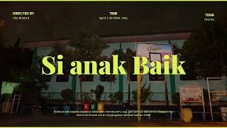 Drama Bahasa Indonesia 'si anak baik'