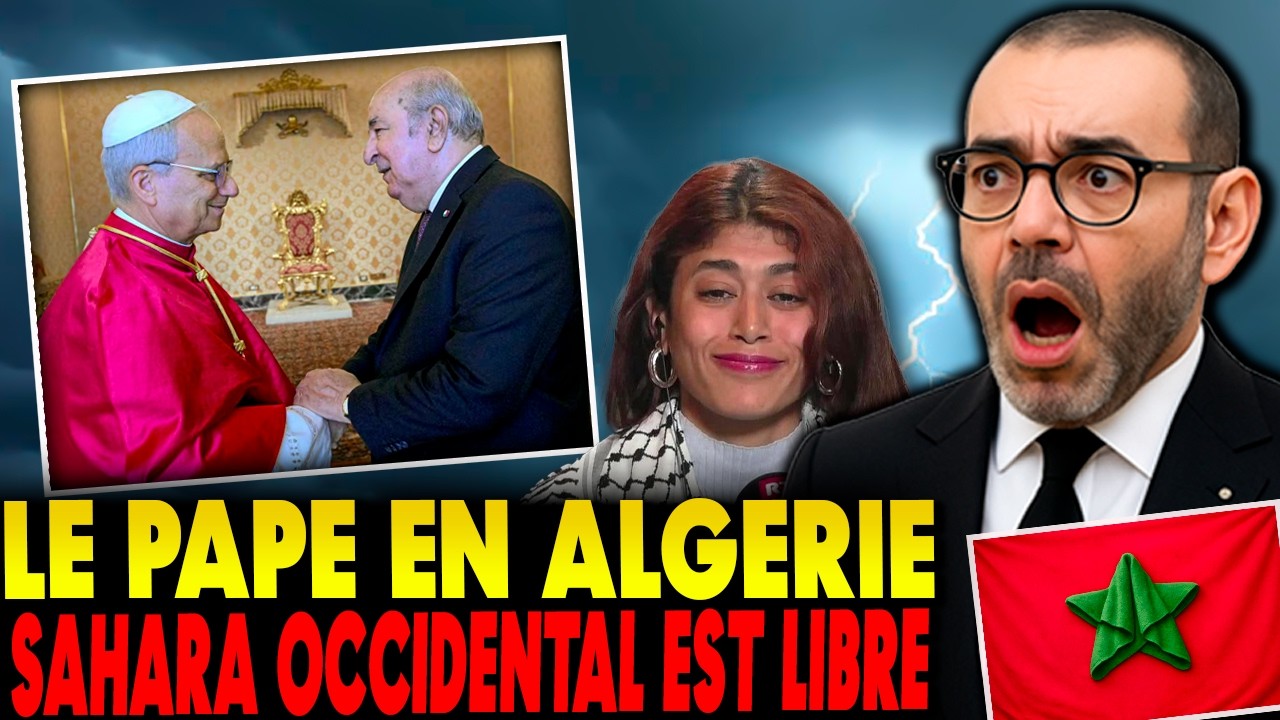 Le Pape en Algérie. Le Maroc obligé de négocier avec le Polisario pour le Sahara Occidental