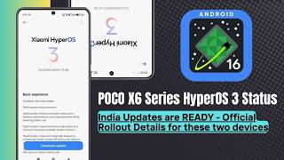 POCO X6 and POCO X6 Pro HyperOS 3 India Update COMING SOON - Get Latest Details