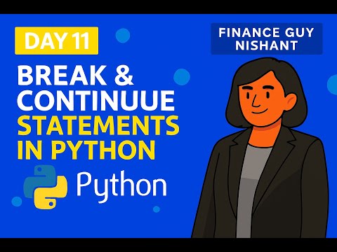 Day 11: Break & Continuous Statements in Python Using Google Colab | Python Expert Tutorial Series