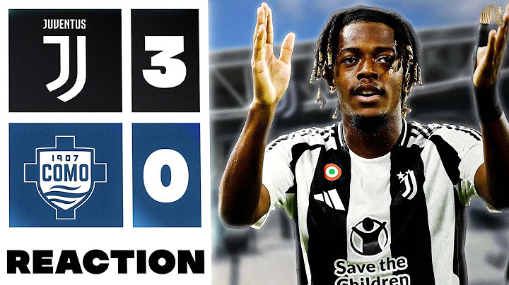 🔥A new young Juve! - Juventus 3-0 Como Match reaction