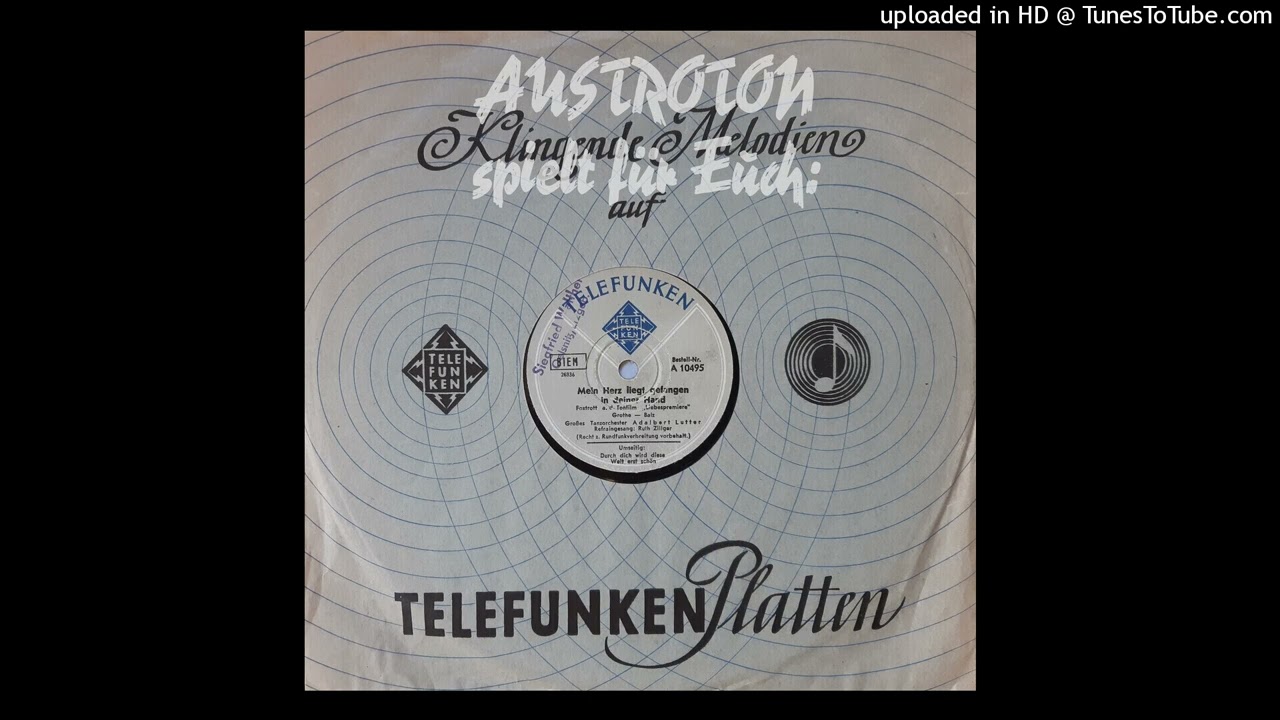 Adalbert Lutter, Ruth Zillger (voc): Mein Herz liegt gefangen in deiner Hand - Foxtrot (Berlin 1943)