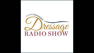 Dressage Radio Episode 231 Para-Dressage Horse Ownership And Training