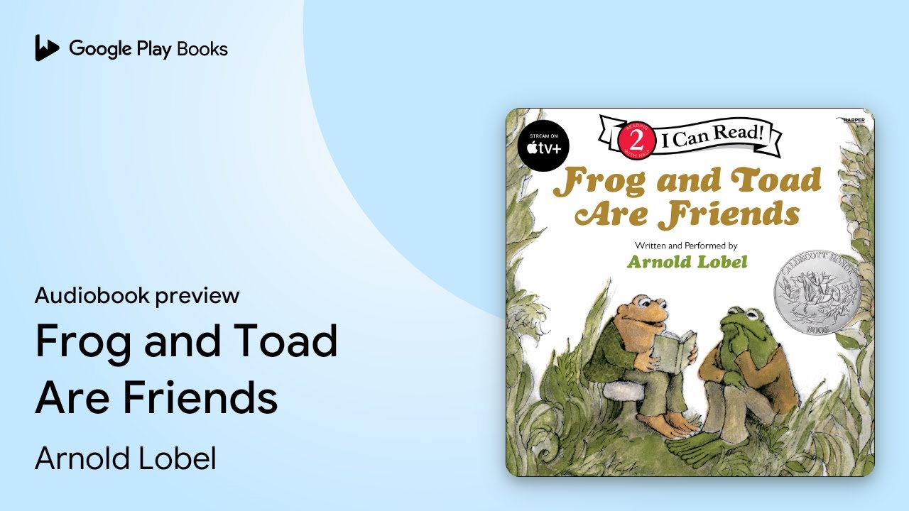 Frog and Toad Are Friends by Arnold Lobel · Audiobook preview