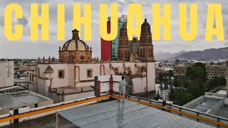 24 HOURS IN CHIHUAHUA MEXICO - Mexico's Northern Desert City!