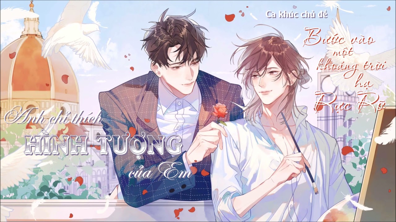 [Vietsub] OST KTT Anh chỉ thích hình tượng của em | Bước Vào Một Khoảng Trời Hạ Rực Rỡ 闯入一片盛开的夏