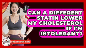 Can A Different Statin Lower My Cholesterol If I