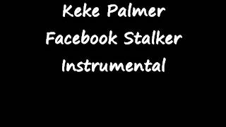 Keke Palmer-Facebook Stalker (Instrumental)