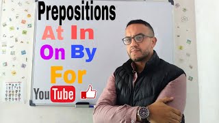 English Grammar The Prepositions (At In On By For) شرح درس حروف الجر