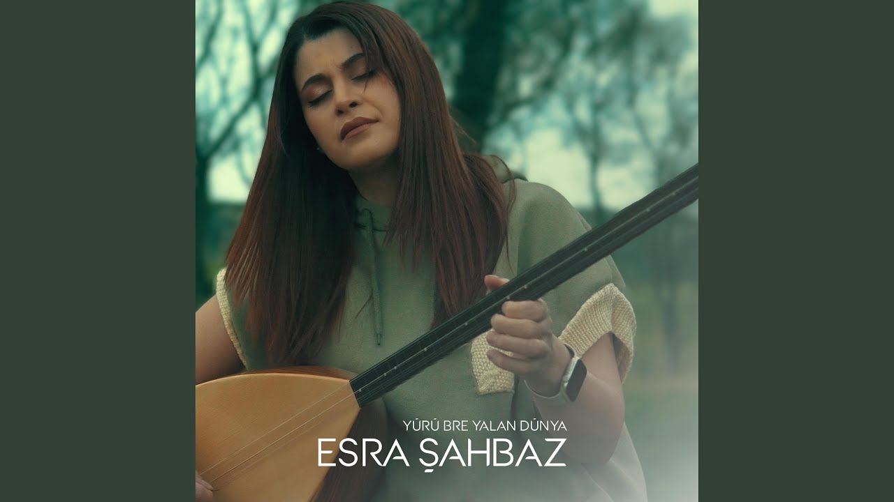 Yürü Bre Yalan Dünya