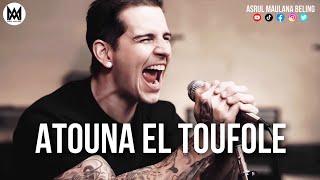 M. Shadows - Atouna El Toufole