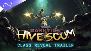 Warhammer 40,000: Dartkide | Hive Scum | Class Trailer