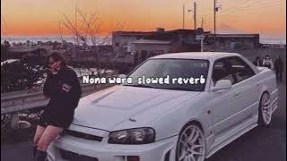 Nona wara slowed reverb