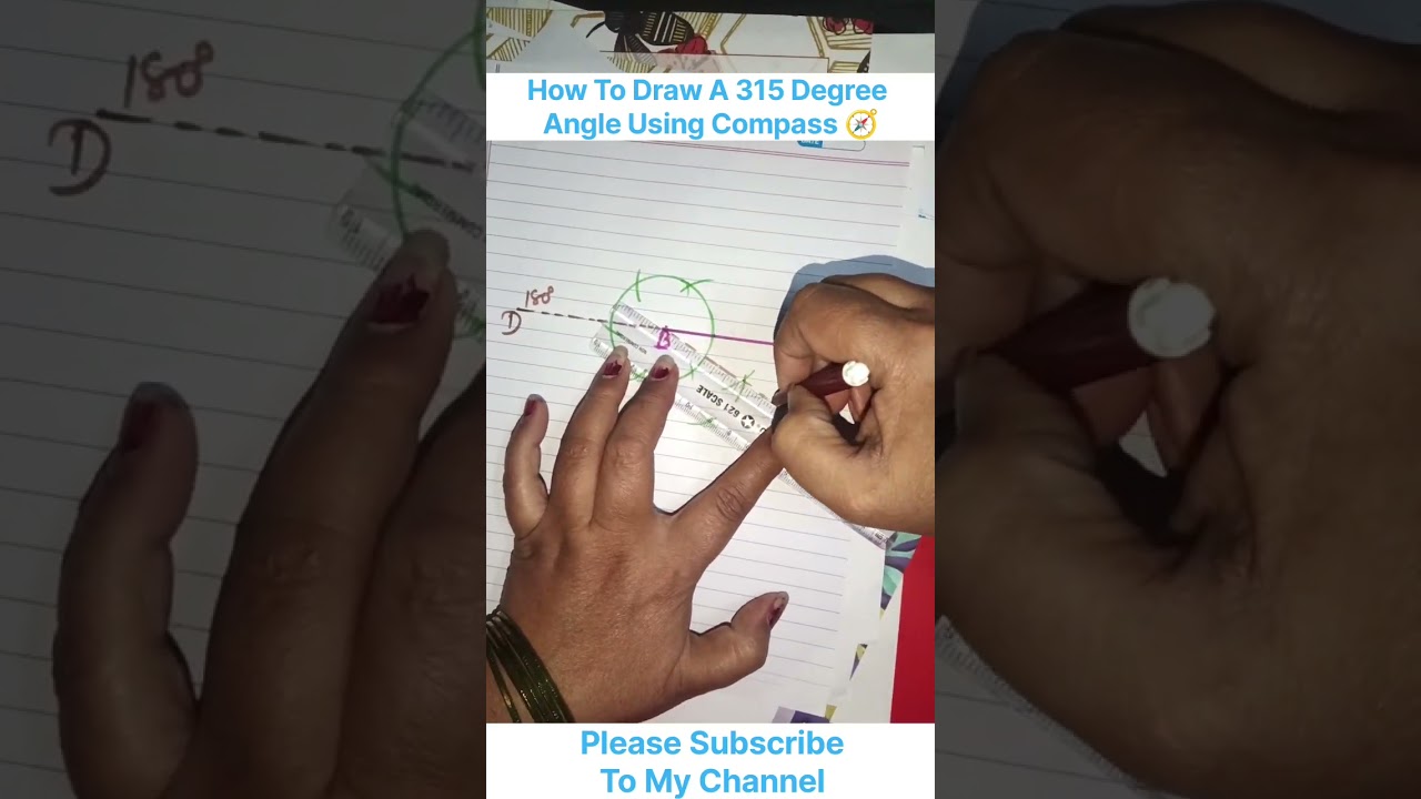 How To Draw A 315 Degree Angle Using Compass 