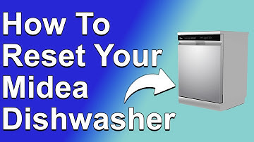 How To Reset Your Midea Dishwasher (How Do You Do A Hard Reset On Your Midea Dishwasher?)
