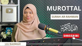 SURAH AR-RAHMAN FULL || IRAMA SIKAH || LILI RAHMAH