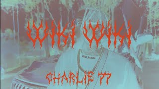 Charlie 77-Wiki Wiki (Video Oficial)