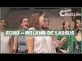 Echo  roland de lassus