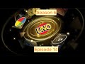 UNO LIVE STREAM SERIES 6 EPISODE 14