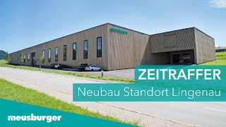 Bau-Zeitraffer Meusburger Produktionsstandort Lingenau