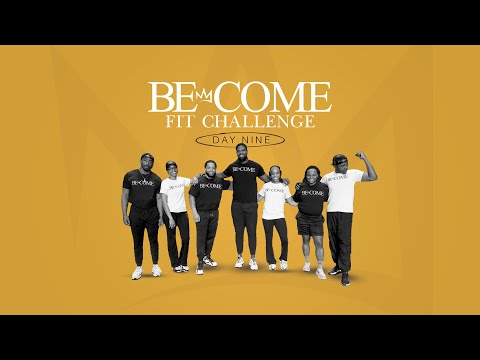 Become Fit // Day 9