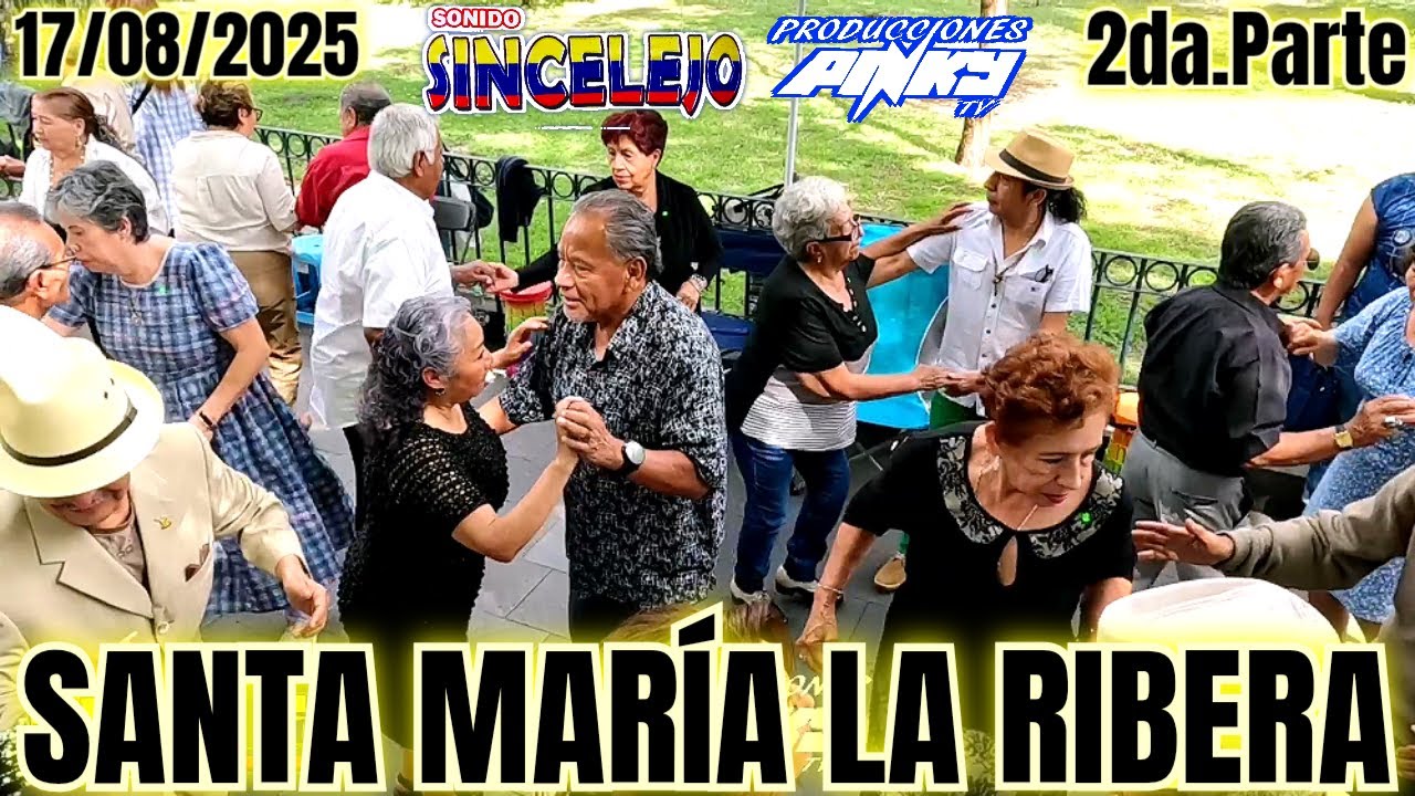 Sonido Sincelejo - 17/08/2025 - Santa Maria La Ribera - 2da.Parte 