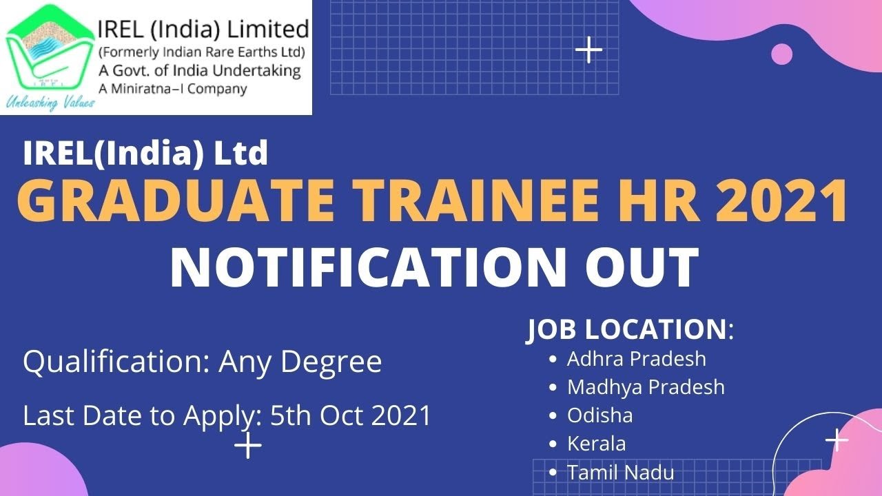 IREL(India Ltd) Graduate Trainee HR 2021 Recruitment Notification| IREL GT HR Notification 2021