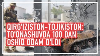 Qirg‘iziston-Tojikiston mojarosi: ikki davlatda motam kuni