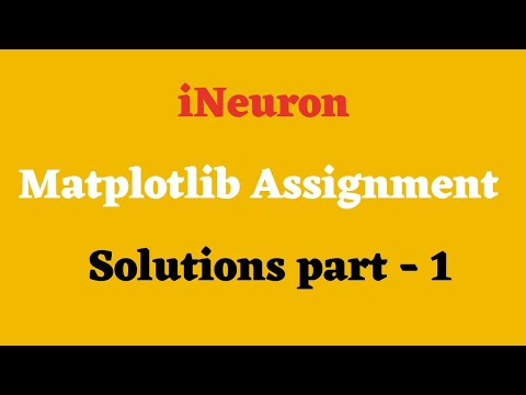 iNeuron Matplotlib Assignment Solution || Data Science