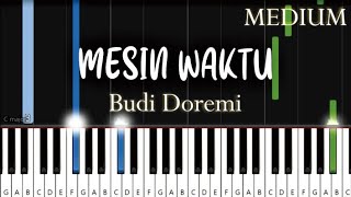 Budi Doremi - Mesin Waktu (OST. Aku dan Mesin Waktu) | MEDIUM Piano Tutorial