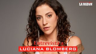 Entrevista a Luciana Blomberg