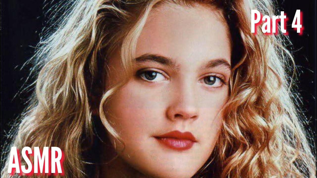 ASMR DREW BARRYMORE : LITTLE GIRL LOST - Part 4 | co-author TODD GOLD