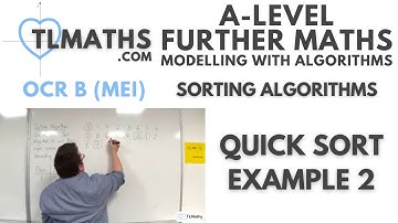 OCR MEI MwA C: Sorting Algorithms: 03 Quick Sort Example 2