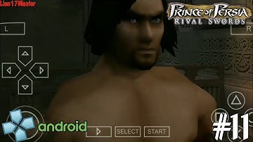 Prince of Persia : Rival Swords - PPSSPP Android Playthrough - Part 11 (No-Commentary)