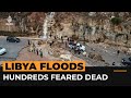 Hundreds feared dead in Libya after worst storm in decades | Al Jazeera Newsfeed