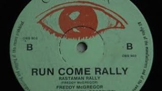 Freddie McGregor - Run Come Rally (Rastaman Rally) YouDub Selection