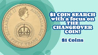 $1 COIN SEARCH with a focus on THE CHANGEOVER COIN! ($1 Coins)